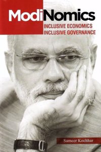 Modi Nomics : Inclusive Economics Inclusive Governance