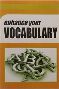 Enhance Your VOCABULARY