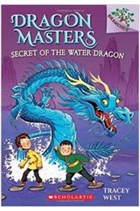 Dragon Masters #3: Secret Of The Water Dragon
