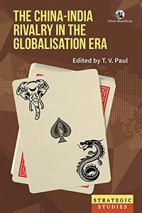 The China-India Rivalry In The Globalisation Era