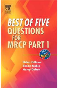 Best of Five Questions for MRCP Part 1