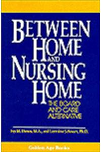 Between Home and Nursing Home