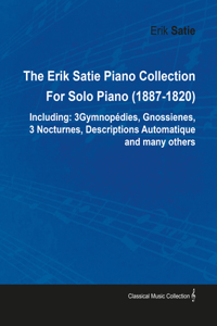 Erik Satie Piano Collection Including
