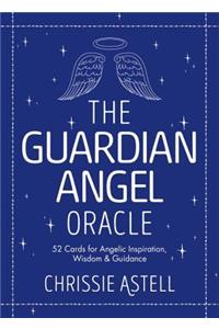The Guardian Angel Oracle: 52 Cards for Angelic Inspiration, Wisdom and Guidance