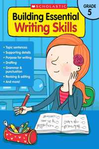Building Essential Writing Skills: Grade 5 Paperback â€“ 30 Nov 2019
