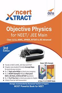 NCERT Xtract - Objective Physics for NEET/ JEE Main, Class 11/ 12, AIIMS, BITSAT, JIPMER, JEE Advanced