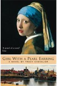 Girl With A Pearl Earring A Novel