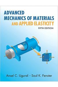 Advanced Mechanics of Materials and Applied Elasticity