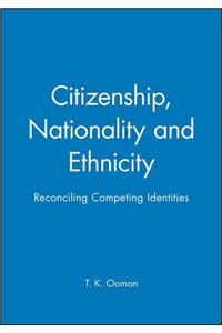 Citizenship, Nationality and Ethnicity