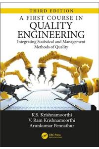 A First Course in Quality Engineering