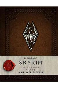 Elder Scrolls V: Skyrim - The Skyrim Library, Volume II: Man, Mer and Beast