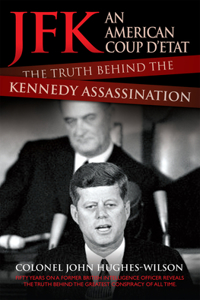 Jfk: An American Coup d'Etat