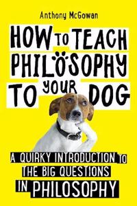 How to Teach Philosophy to Your Dog