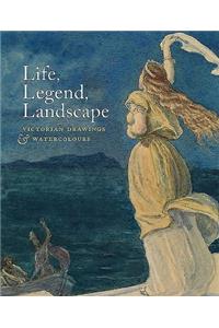 Life, Legend, Landscape