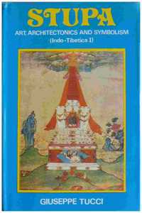 Indo-Tibetica, Vol.1: Stupa: Art, Architectonics and Symbolism, tr. into English by Uma Marina Vesci, ed. by Lokesh Chandra