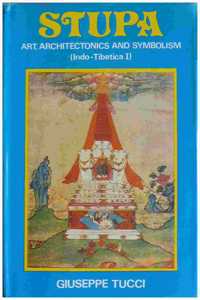 Indo-Tibetica, Vol.1: Stupa: Art, Architectonics and Symbolism, tr. into English by Uma Marina Vesci, ed. by Lokesh Chandra