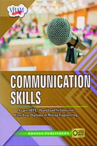 Communication Skills (As Per SBTE, Jharkhand Syllabus for First Year Diploma in Mining Engineering)Communication Skills (As Per SBTE, Jharkhand ... for First Year Diploma in Mining Engineering)