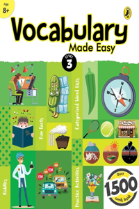 Vocabulary Made Easy Level 3: Fun, Interactive English Vocab Builder, Activity & Practice Book with Pictures for Kids 8+, Collection of 1500+ Everyday Words Fun Facts, Riddles for Children, Grade 3