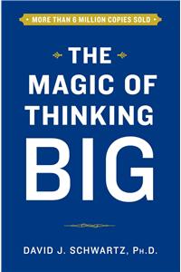 Magic of Thinking Big