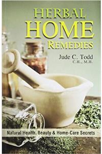 Herbal Home Remedies: 1