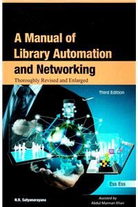 A Manual of Library Automation and Networking