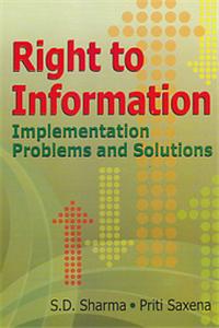 Right to Information: Implementation Problems and Solutions
