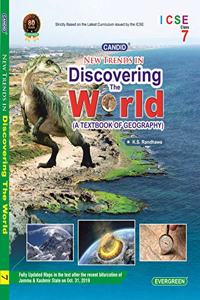 Evergreen Candid ICSE New Trends in Discovering The World(Geography) : For 2022 Examinations(CLASS 7 )