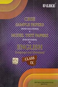 CBSE U-Like Sample Paper (With Solutions) & Model Test Papers (For Revision) English for Class 9 for 2019 Examination
