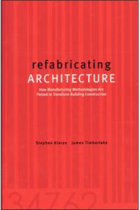 Refabricating Architecture