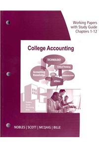 Working Papers Study Guide, Chapters 1-12 for Nobles/Scott/McQuaig/Bille's College Accounting, 11th