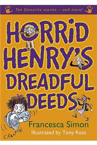Horrid Henry's Dreadful Deeds