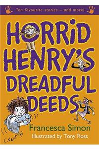 Horrid Henry's Dreadful Deeds