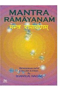 Mantra RamayanamRendering into English & Hindi with Transliteration & Sanskrit Commentary