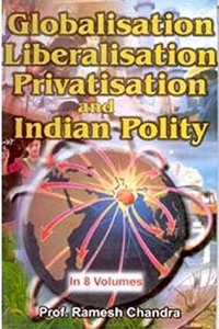 Globalisation, Liberalisation, Privatisation And Indian (Agriculture), Vol.6
