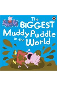 Peppa Pig: The BIGGEST Muddy Puddle in the World Picture Book