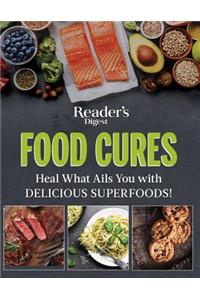 Reader's Digest Food Cures New Edition: Tasty Remedies to Treat Common Conditions