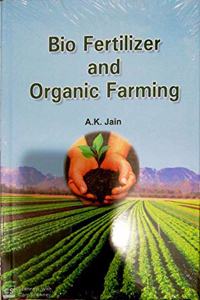 Bio Fertilizer and Organic Farming