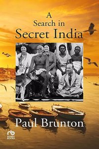 A Search in Secret India