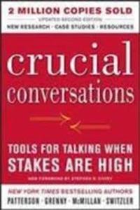 Crucial Conversations Tools for Talking When Stakes Are High