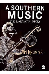 Southern Music: Exploring the Karnatik Tradition
