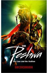 The Peshwa: The Lion And The Stallion