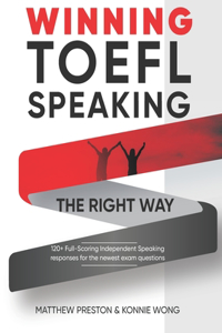 WINNING TOEFL Speaking - The Right Way