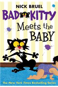 Bad Kitty Meets the Baby (Paperback Black-And-White Edition)