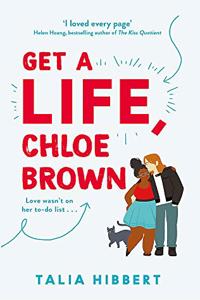 Get A Life, Chloe Brown