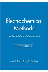 Electrochemical Methods: Fundamentals and Applicaitons, 2e Student Solutions Manual: Fundamentals and Applications
