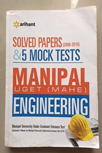Solved Papers (2008-2015) & 5 Mock Tests for Manipal UGET(MAHE) Engineering Entrance Test