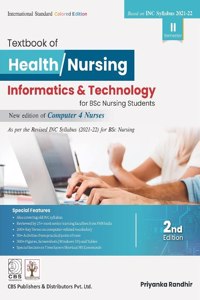 Textbook of Health/Nursing Informatics and Technology for BSc Nursing Students 2nd Edition (Based on INC 2021-22)