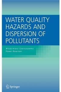 Water Quality Hazards and Dispersion of Pollutants