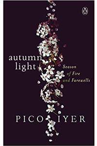 Autumn Light: Saeson Of Fire And Farewells