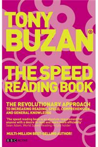 The Speed Reading Book: The Revolutionary Approach to Increasing Reading Speed, Comprehension and General Knowledge